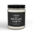 Funny personalized candle in a glass jar, labeled 'Light When Michael Farts', perfect for humor and warm ambiance.