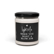 Naughty Soy Candle in a clear jar with a playful label saying 'Light Me When You Want A BJ'