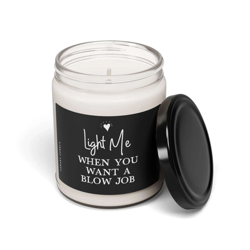 Naughty Soy Candle in glass jar with playful label Light Me When You Want A BJ, hand-poured for clean burning.