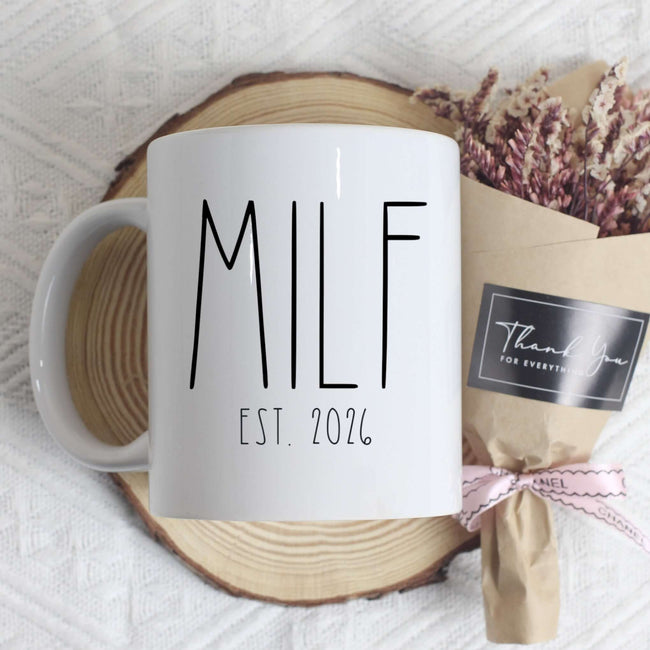 MILF Coffee Mug — Funny New Mom Gift Ceramic Mug (11oz & 15oz) with a unique PERSONALIZED EST. 2026 design