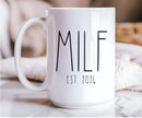 MILF Coffee Mug — Funny New Mom Gift Ceramic Mug (11oz & 15oz) with a personalized humorous design and EST. 2026 text