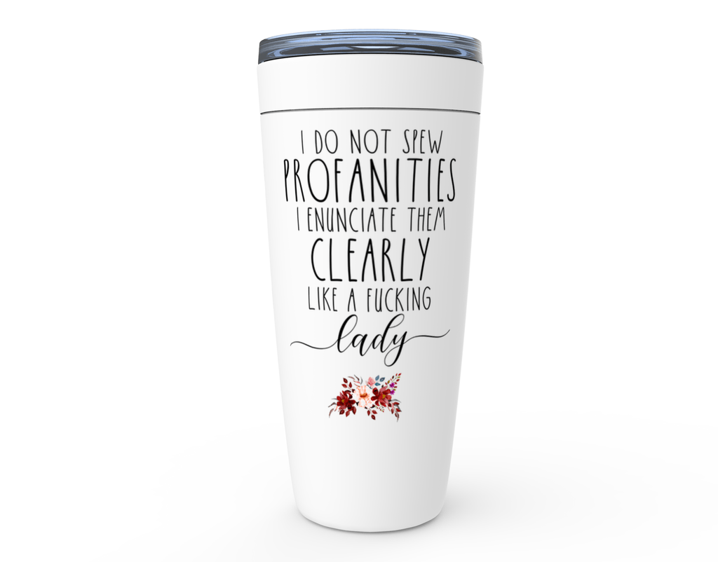 Funny Girl Trip Tumbler featuring a humorous quote about enunciating clearly, ideal for cold and hot beverages.