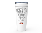 Funny Girl Trip Tumbler featuring a humorous quote about enunciating clearly, ideal for cold and hot beverages.