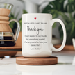 Personalized 15oz white mug with a heartfelt Thank You message for a Thank You gift.